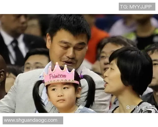 姚明女儿如今几岁了她的成长历程与家庭生活揭秘